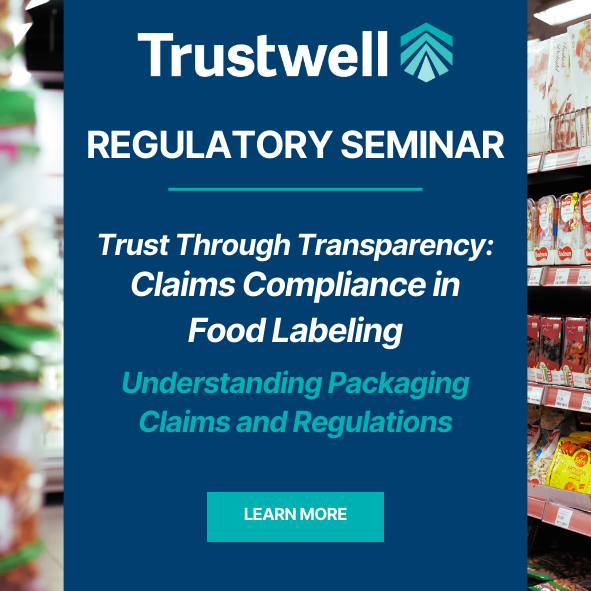 Regulatory Seminar: Claims Compliance in Food Labeling